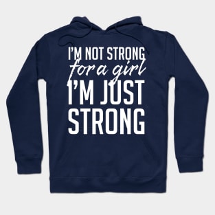 Strong for a Girl Hoodie